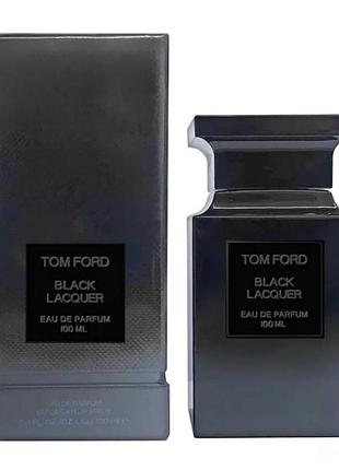 Духи унисекс tom ford black lacquer (том форд черный лак) парфюмированная вода 100 ml/мл