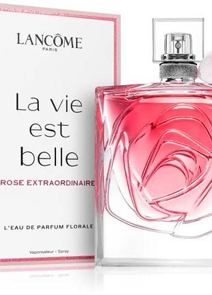 Lancome la vie est belle rose extraordinaire (ланком ла ви эст бель необыкновенная роза) 100 ml/мл