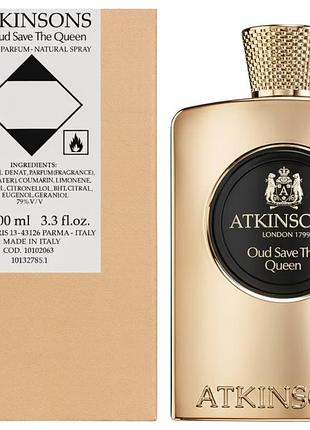 Нишевый аромат atkinsons oud save the queen eau de parfum — унисекс, парфюмированная вода (тестер), 100 мл