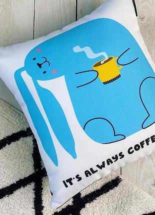 Подушка c принтом габардиновая it's always coffee time 50x50 (5p_23ny044)