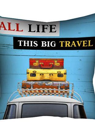 Подушка c принтом габардиновая all life this big travel 40x40 (4p_vol045)