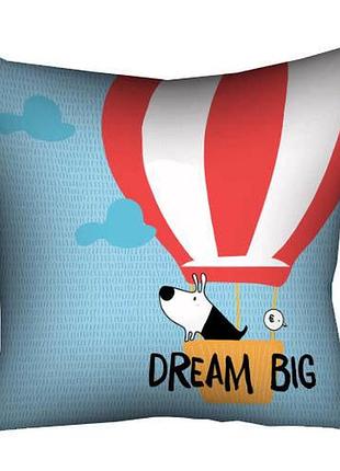 Подушка c принтом габардиновая dream big 50x50 (5p_dog038)