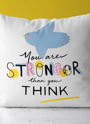 Подушка c принтом габардиновая you are stronger than you think 40x40 (4p_casa025)