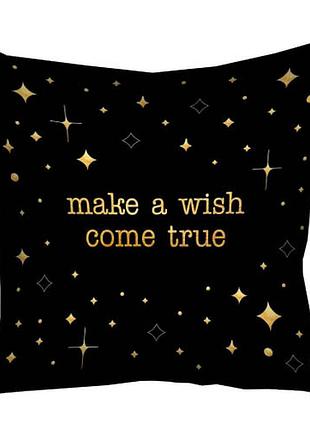 Подушка з принтом габардинова make a wish come true 40x40 (4p_casa040)