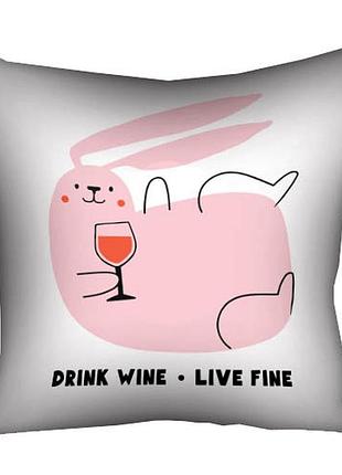 Подушка з принтом габардинова drink wine. live fine 50x50 (5p_23ny045)