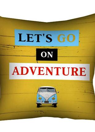 Подушка з принтом габардинова let's go on adventure 50x50 (5p_vol047)