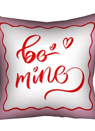 Подушка з принтом габардинова be mine 40x40 см (4p_24l021)