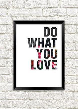 Постер в рамці do what you love 30x42 см, a3 (mt3_18a039)