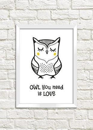 Постер в рамці owl you need is love 30x42 см, a3 (wmt3_art060_wh)