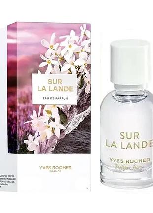 Парфумована вода sur la lande yves rocher 5мл