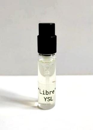 Парфюм libre от yves saint laurent / лаванда мандарин ваниль ➡️ пробник 2мл