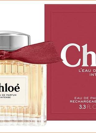 Хлое ле парфюм интенс - chloe l'eau de parfum intense парфюмированная вода 100 ml.