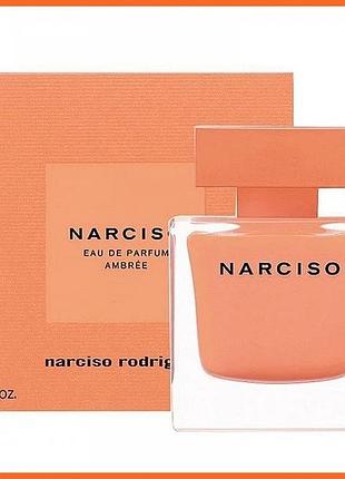 Нарцисо родригез нарцисо абре - narciso rodriguez narciso ambree парфюмированная вода 90ml.