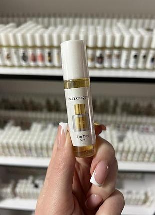 Масляні парфуми metallique tom ford для жінок 10 мл