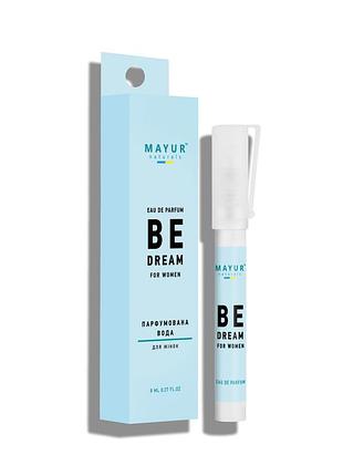 Парфюмированная вода для женщин "be dream" тм mayur, 8 мл