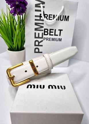 Пояс для жінки з шкіри miu miu широкий брендовий пасок для дівчини шкіряний жіночий ремінь міу міу білий