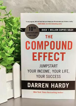Книга англійською compound effect накопичувальний ефект darren hardy даррен харді література саморозвитяння