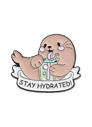Пін значок металевий тюлень "stay hydrated"