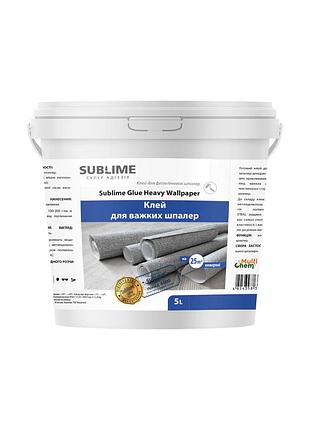 Клей для тяжелых обоев жидкий sublime glue heavy wallpaper, 5 л