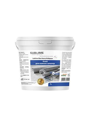 Клей для тяжелых обоев жидкий sublime glue heavy wallpaper, 1 л