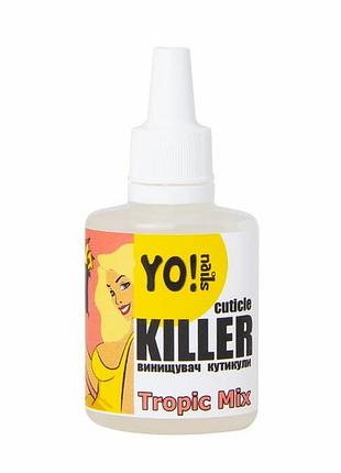 Yo!nails ремувер для кутикули cuticle killer tropicl mix 30 мл