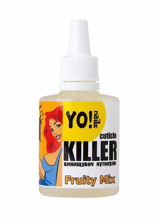 Yo!nails ремувер для кутикули cuticle killer fruity mix 30 мл