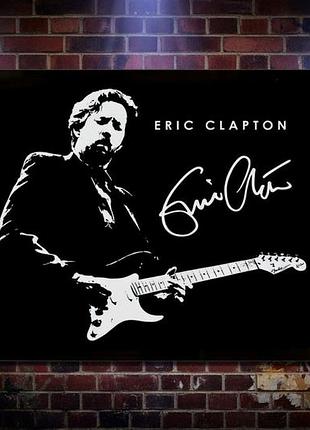 Металлическая винтажная табличка eric clapton эрик клэптон 14х20 см