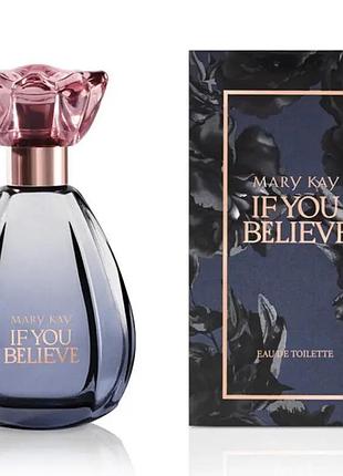Аромат mary kay туалетна вода if you believe 60мл