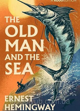 Книга the old man and the sea.(старий і море ернест хемінґвей)