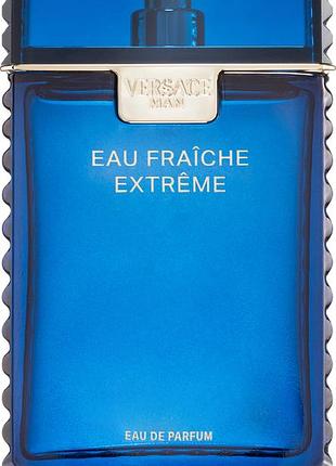 Versace eau fraiche extreme pour homme парфумована вода 100 мл