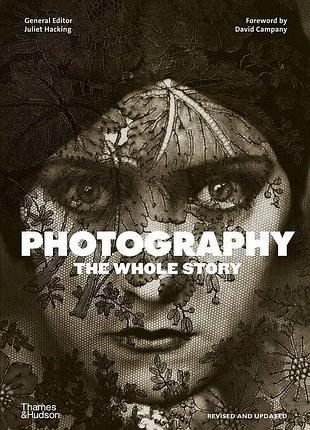 Photography. the whole story