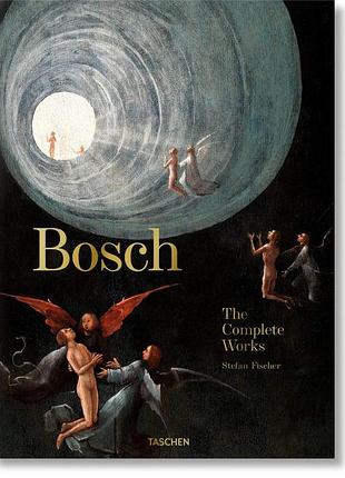 Выдающиеся художники. bosch. the complete works. stefan fischer