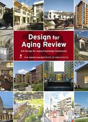 Дизайн интерьеров. design for aging review 10: aia design for aging knowledge community.