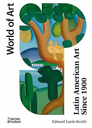 Latin american art since 1900. edward lucie-smith