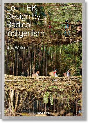 Подарочная литература. julia watson. lo―tek. design by radical indigenism