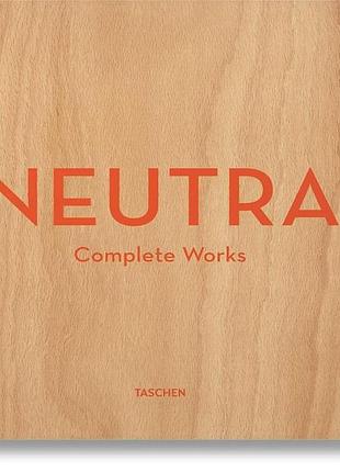 Neutra: complete works