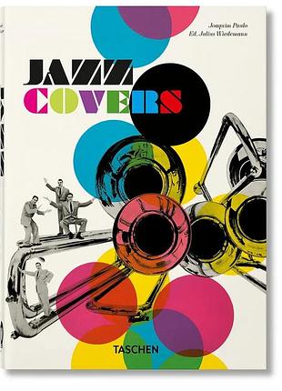 Jazz covers. 40th ed. joaquim paulo & julius wiedemann