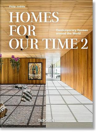 Homes for our time. contemporary houses around the world. vol. 2. 45th ed.