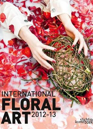 Дизайн интерьеров. international floral art 2012-2013.