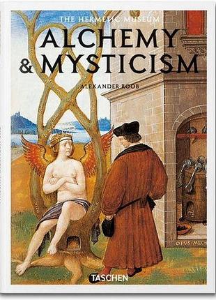 Alchemy & mysticism. alexander roob