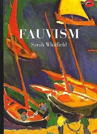 Fauvism/ sarah whitfield