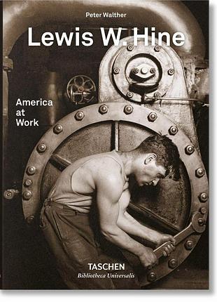 Известные фотографы. lewis w. hine. america at work