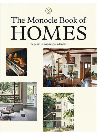 The monocle book of homes. andrew tuck nolan giles tyler brule
