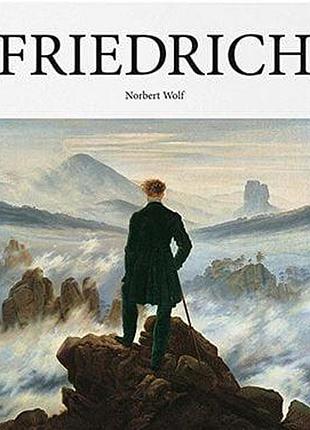 Видатні художники. friedrich. norbert wolf