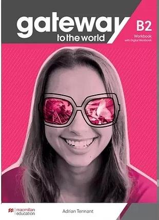 Англійська мова. gateway to the world for ukraine b2 workbook + digital