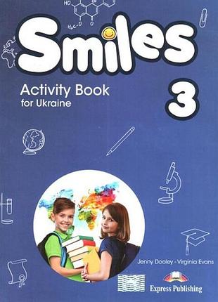 Англійська мова. smiles for ukraine 3: activity book