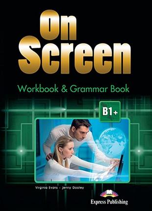 On screen b1+ workbook and grammar book revised