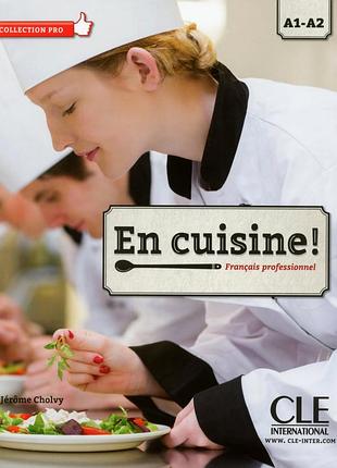 Французька мова. en cuisine! a1-a2 livre + cd