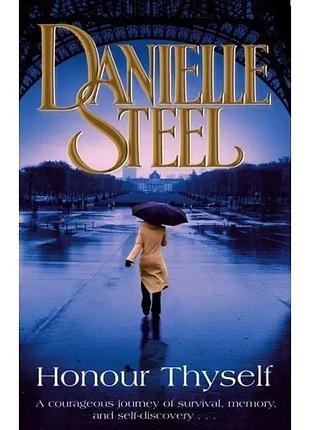 Honour thyself.danielle steel