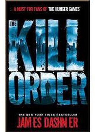 Книга для вивчення англійської мови. the kill order. james dashner